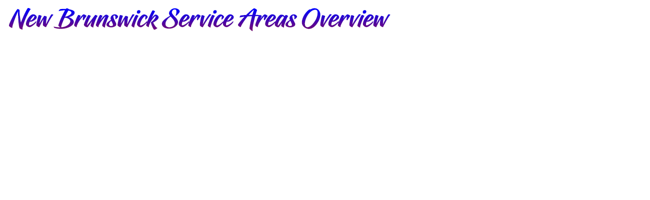 AR Moving | New Brunswick Service Areas Overview | Overrlay AR Moving | New Brunswick Service Areas Overview | Overlay